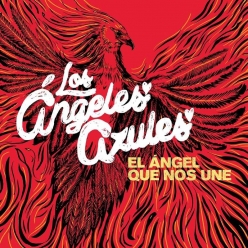 Los Angeles Azules - El Angel Que Nos Une